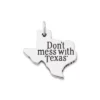 "Don't Mess With Texas®" Charm